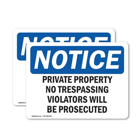 Signmission Private Property No Trespassing Violators OSHA Notice Sign, Vinyl Decal, 14in W x 10in L, 2PK OS-2PACK-NS-D-1014-L-17856